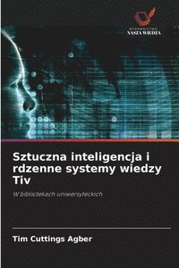 bokomslag Sztuczna inteligencja i rdzenne systemy wiedzy Tiv