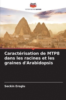 bokomslag Caractérisation de MTP8 dans les racines et les graines d'Arabidopsis