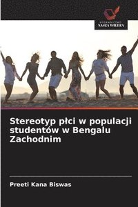 bokomslag Stereotyp plci w populacji studentów w Bengalu Zachodnim