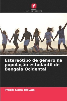 bokomslag Estereótipo de género na população estudantil de Bengala Ocidental