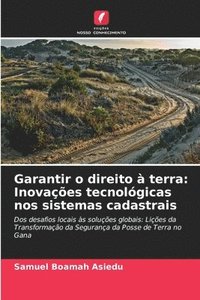 bokomslag Garantir o direito à terra: Inovações tecnológicas nos sistemas cadastrais