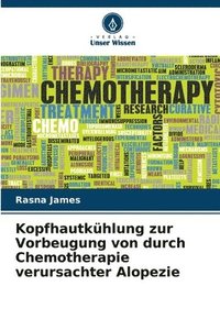 bokomslag Kopfhautkühlung zur Vorbeugung von durch Chemotherapie verursachter Alopezie