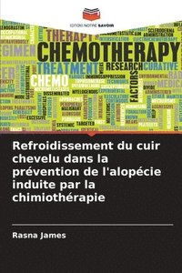 bokomslag Refroidissement du cuir chevelu dans la prévention de l'alopécie induite par la chimiothérapie