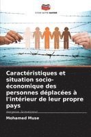 bokomslag Caractéristiques et situation socio-économique des personnes déplacées à l'intérieur de leur propre pays