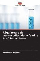 bokomslag Régulateurs de transcription de la famille AraC bactérienne