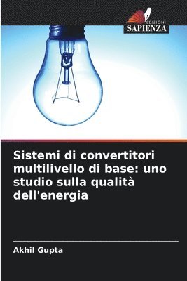 Akhil Gupta - Sistemi di convertitori multilivello di base, Häftad