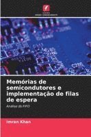 bokomslag Memórias de semicondutores e implementação de filas de espera