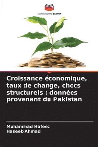 bokomslag Croissance économique, taux de change, chocs structurels: données provenant du Pakistan