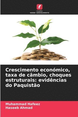 bokomslag Crescimento económico, taxa de câmbio, choques estruturais
