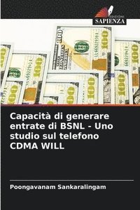 bokomslag Capacità di generare entrate di BSNL - Uno studio sul telefono CDMA WILL