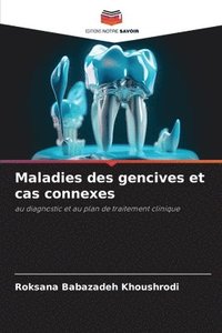 bokomslag Maladies des gencives et cas connexes