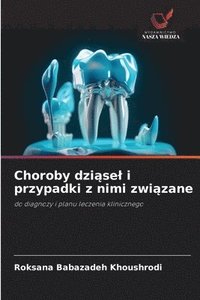 bokomslag Choroby dzi?sel i przypadki z nimi zwi?zane