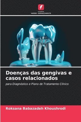 Doenças das gengivas e casos relacionados