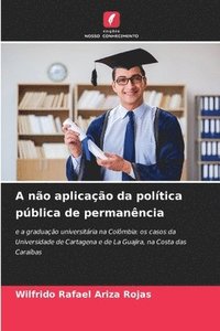 bokomslag A não aplicação da política pública de permanência