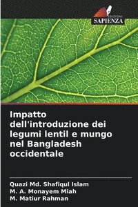 bokomslag Impatto dell'introduzione dei legumi lentil e mungo nel Bangladesh occidentale