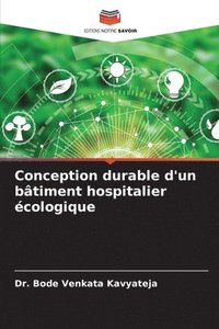 bokomslag Conception durable d'un bâtiment hospitalier écologique
