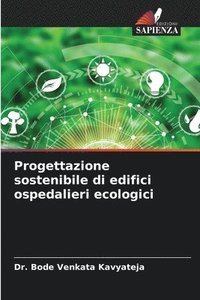 bokomslag Progettazione sostenibile di edifici ospedalieri ecologici