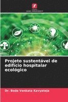 bokomslag Projeto sustentável de edifício hospitalar ecológico