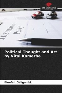 bokomslag Political Thought and Art by Vital Kamerhe