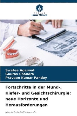 bokomslag Fortschritte in der Mund-, Kiefer- und Gesichtschirurgie: neue Horizonte und Herausforderungen