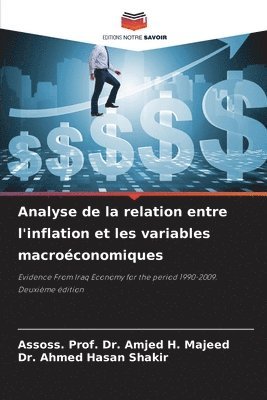 Assoss Prof Amjed H. Majeed, Ahmed Hasan Shakir, Assoss. Prof. Dr. Amjed H. Majeed, Dr. Ahmed Hasan Shakir, Assoss. Amjed H. Majeed - Analyse de la relation entre l'inflation et les variables macroéconomiques, Häftad