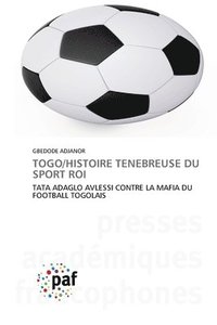 bokomslag Togo/Histoire Tenebreuse Du Sport Roi