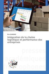 bokomslag Intégration de la chaîne logistique et performance des entreprises