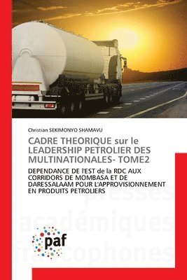bokomslag CADRE THEORIQUE sur le LEADERSHIP PETROLIER DES MULTINATIONALES TOME 2