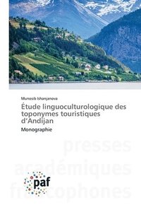 bokomslag Étude linguoculturologique des toponymes touristiques d'Andijan