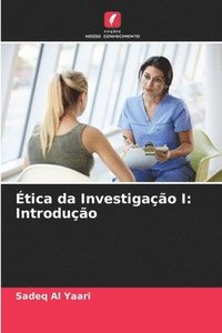 bokomslag Ética da Investigação I: Introdução