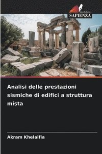 bokomslag Analisi delle prestazioni sismiche di edifici a struttura mista