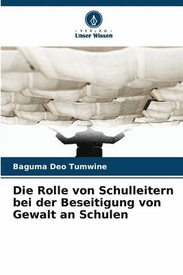 bokomslag Tumwine, B: Rolle von Schulleitern bei der Beseitigung von G