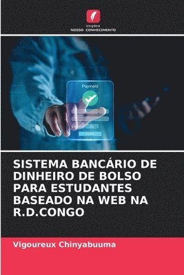 bokomslag Sistema Bancário de Dinheiro de Bolso Para Estudantes Baseado Na Web Na R.D.Congo