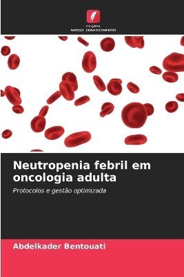 bokomslag Neutropenia febril em oncologia adulta