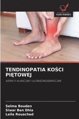 bokomslag Tendinopatia Ko?ci Pi?towej