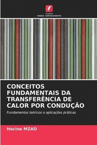 bokomslag Mzad, H: CONCEITOS FUNDAMENTAIS DA TRANSFERÊNCIA DE CALOR PO