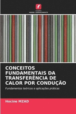 bokomslag Mzad, H: CONCEITOS FUNDAMENTAIS DA TRANSFERÊNCIA DE CALOR PO