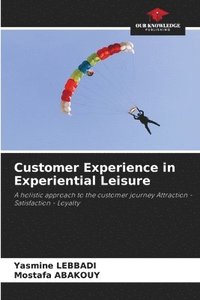 bokomslag Customer Experience in Experiential Leisure
