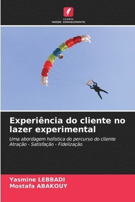 bokomslag Experiência do cliente no lazer experimental
