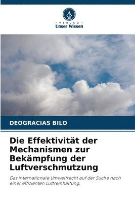 Deogracias Bilo - Effektivität der Mechanismen zur Bekämpfung der Luftverschmutzung, Häftad