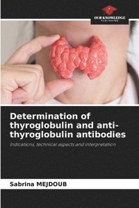 bokomslag Mejdoub, S: Determination of thyroglobulin and anti-thyroglo