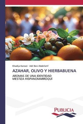 bokomslag AZAHAR, OLIVO Y HIERBABUENA