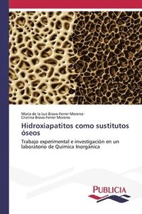 bokomslag Hidroxiapatitos como sustitutos óseos