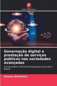 bokomslag Governação digital e prestação de serviços públicos nas sociedades avançadas
