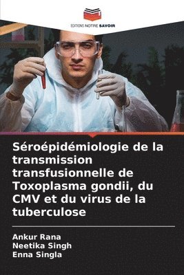 bokomslag Séroépidémiologie de la transmission transfusionnelle de Toxoplasma gondii, du CMV et du virus de la tuberculose