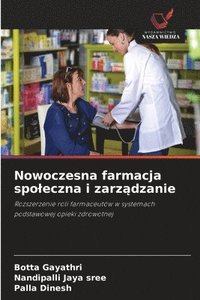 bokomslag Nowoczesna farmacja spo¿eczna i zarz¿dzanie