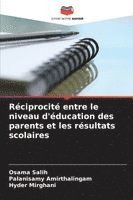 bokomslag Réciprocité entre le niveau d'éducation des parents et les résultats scolaires