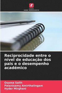 bokomslag Reciprocidade entre o nível de educação dos pais e o desempenho académico