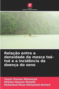 bokomslag Relação entre a densidade da mosca tsé-tsé e a incidência da doença do sono