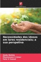 bokomslag Necessidades dos idosos em lares residenciais; a sua perspetiva